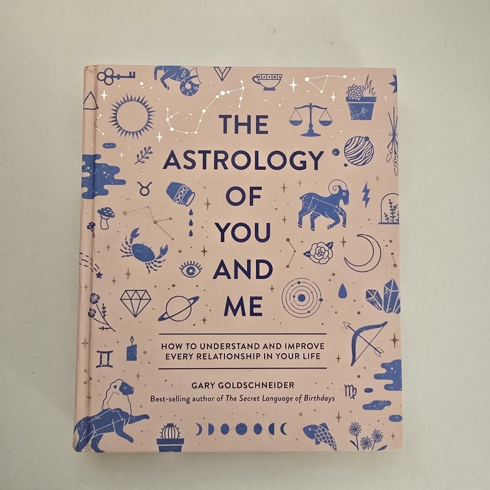 The Astrology of You and Me Hardcover Book